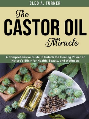 cover image of The Castor Oil Miracle